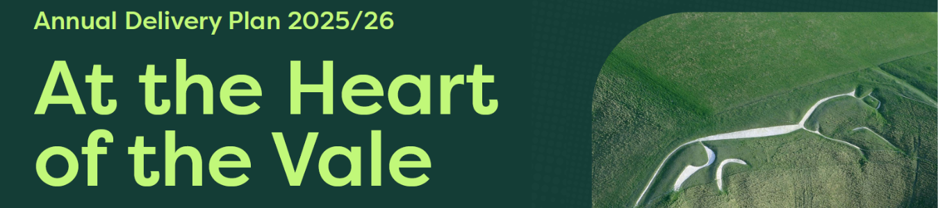 At the Heart of the Vale. Annual Delivery Plan. Image of the White Horse Hill.